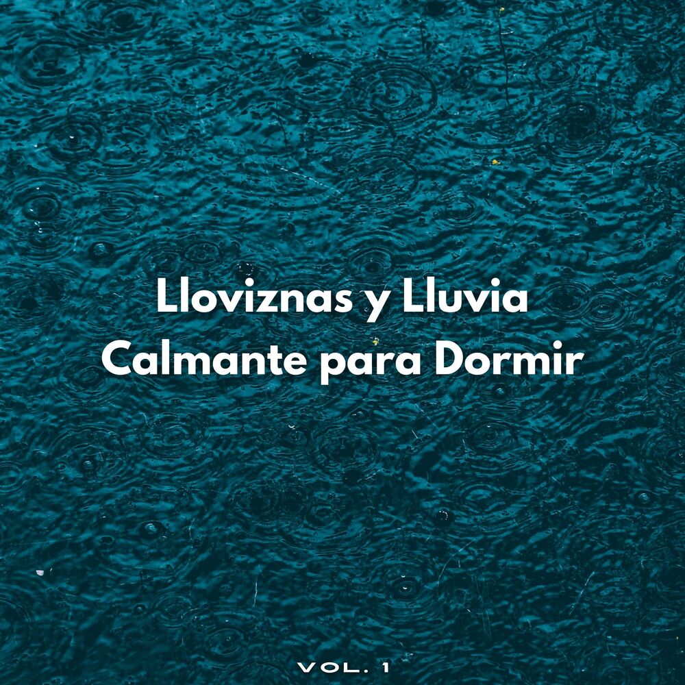 Picture of Lloviznas Y Lluvia Calmante Para Dormir Vol. 1