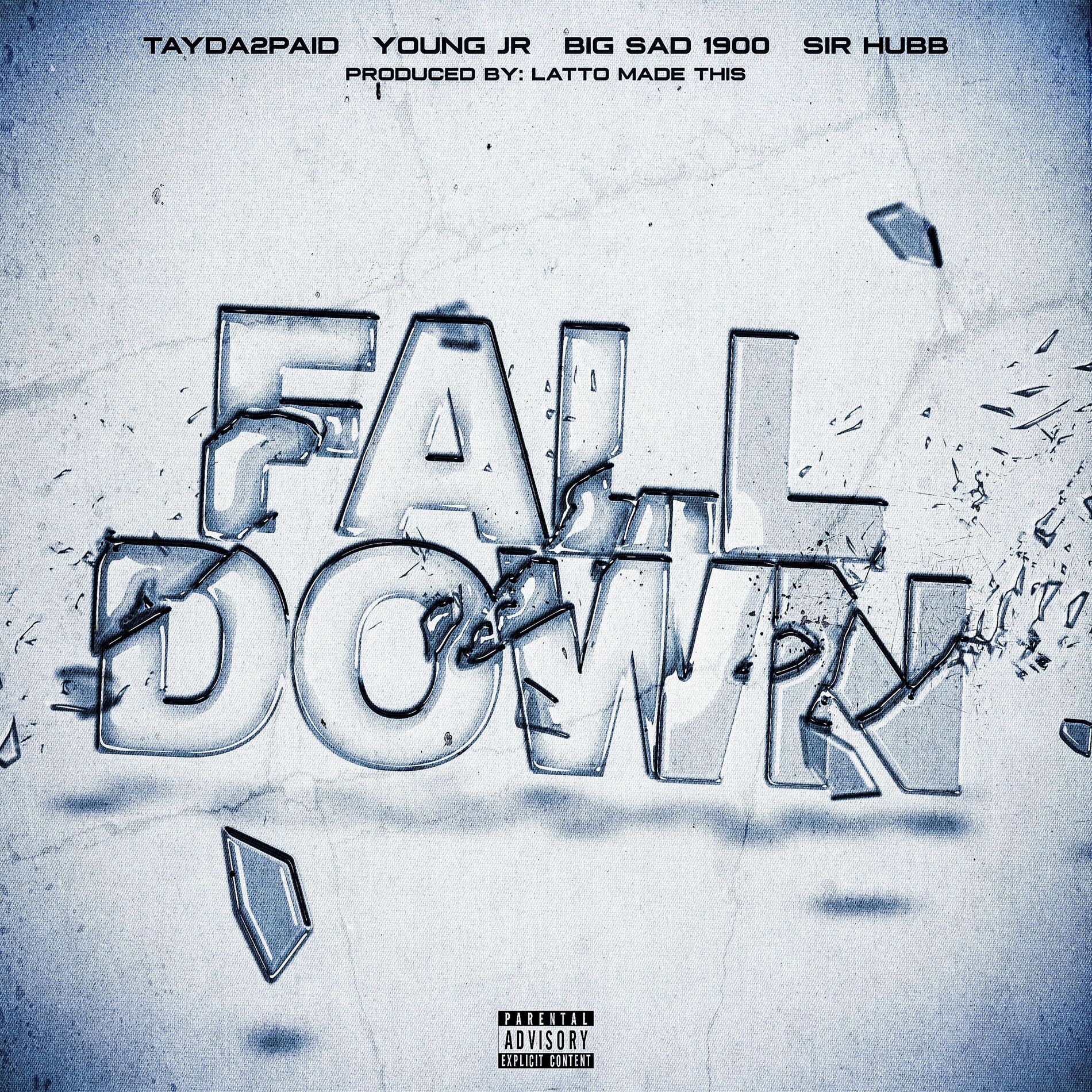 Album cover of Fall down (feat. Young jr, Big sad 1900 & Sir hubb)