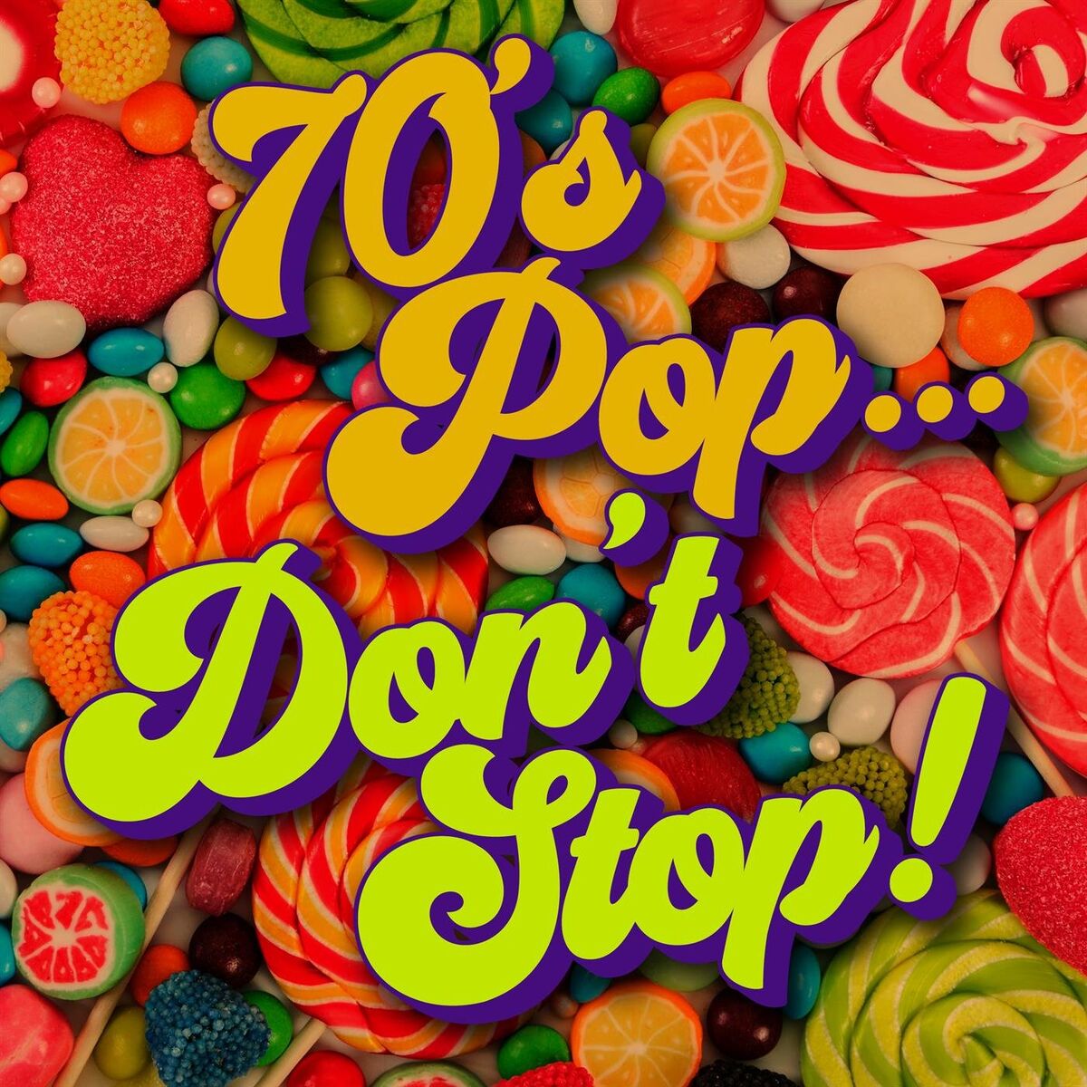 Album cover of 70's Pop...Don't Stop!