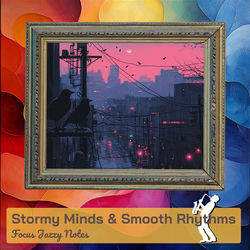Cover of Stormy Minds & Smooth Rhythms by undefined