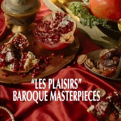 Cover of "Les Plaisirs" - Baroque Masterpieces