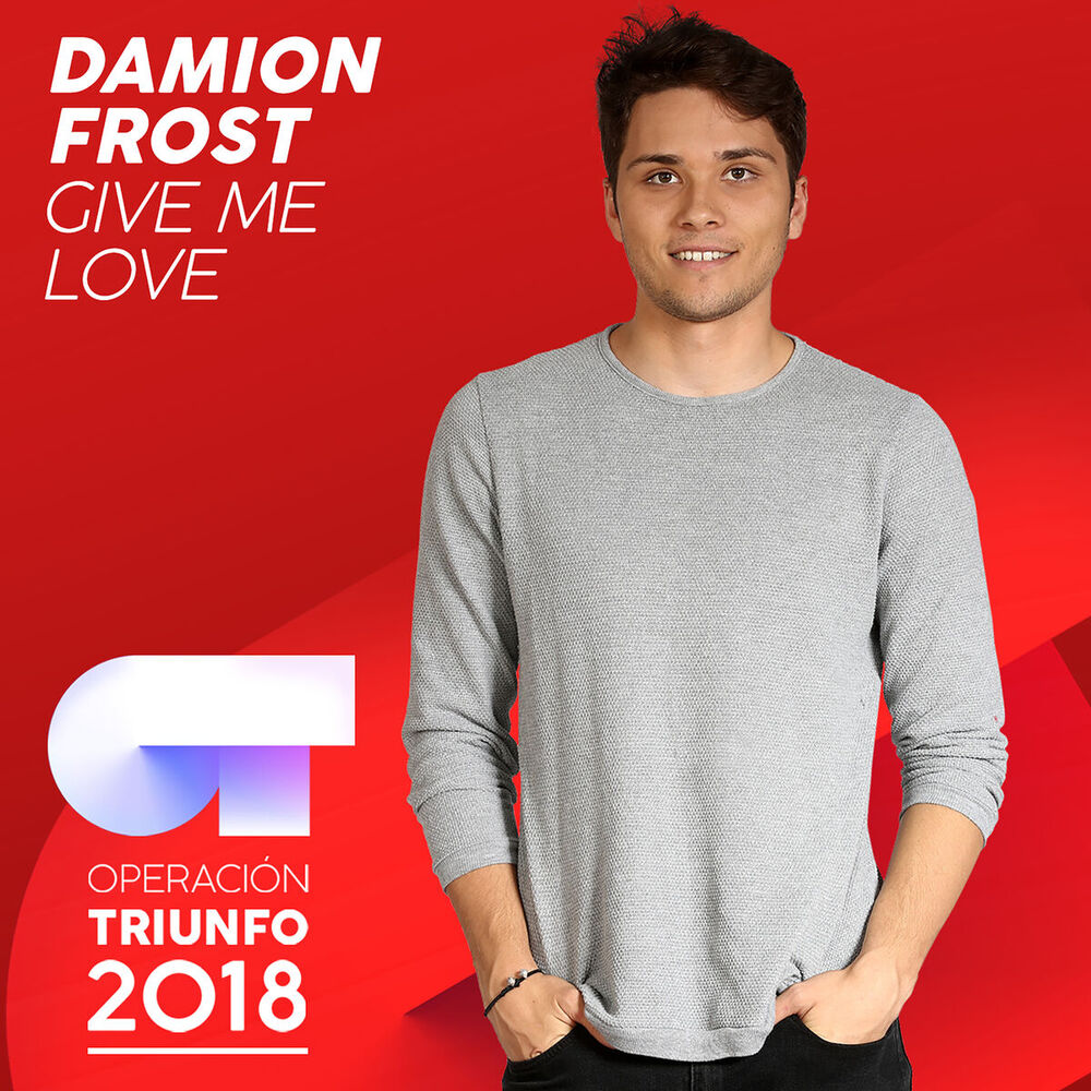 Picture of Give Me Love (Operación Triunfo 2018)