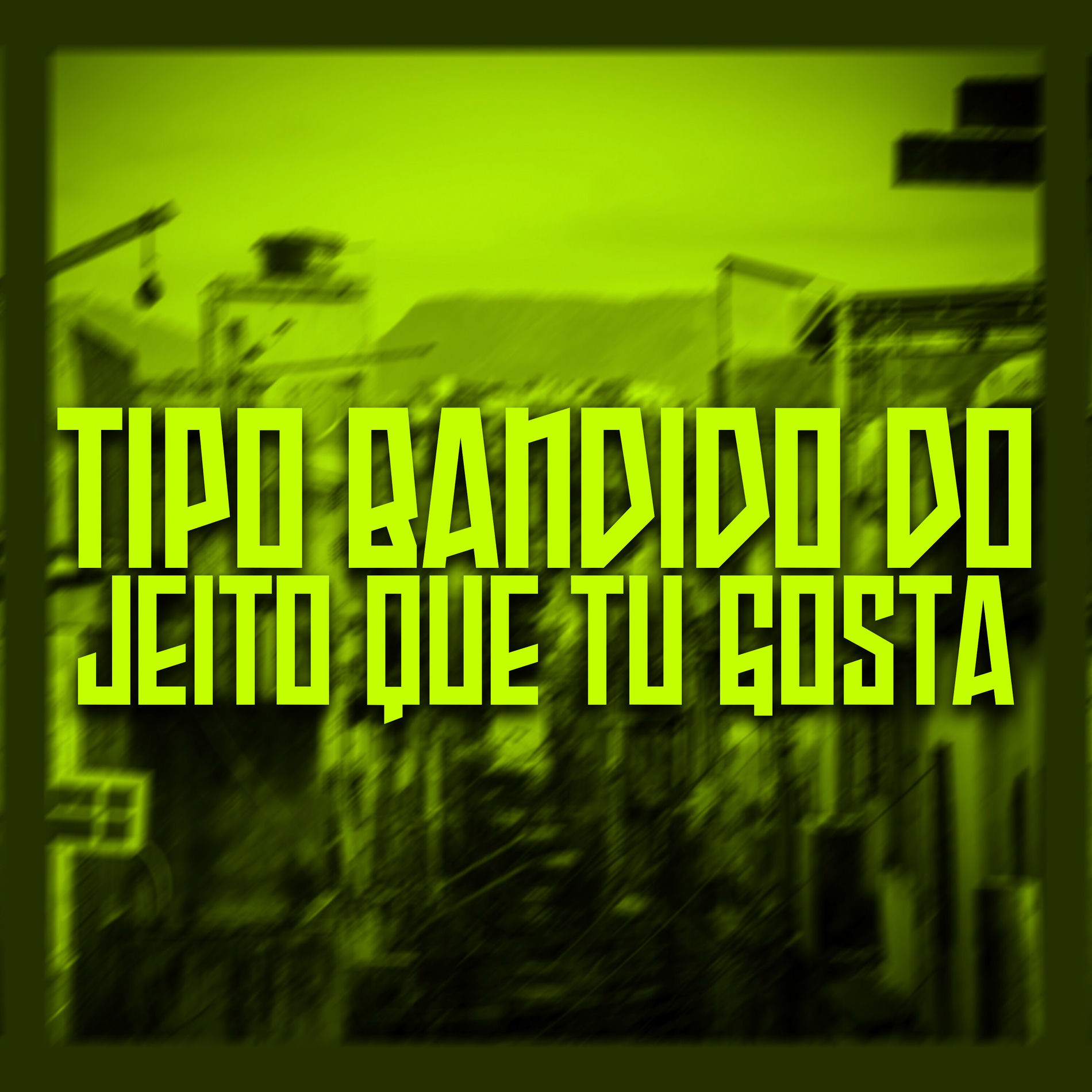 Album cover of Tipo Bandido, do Jeito Que Tu Gosta