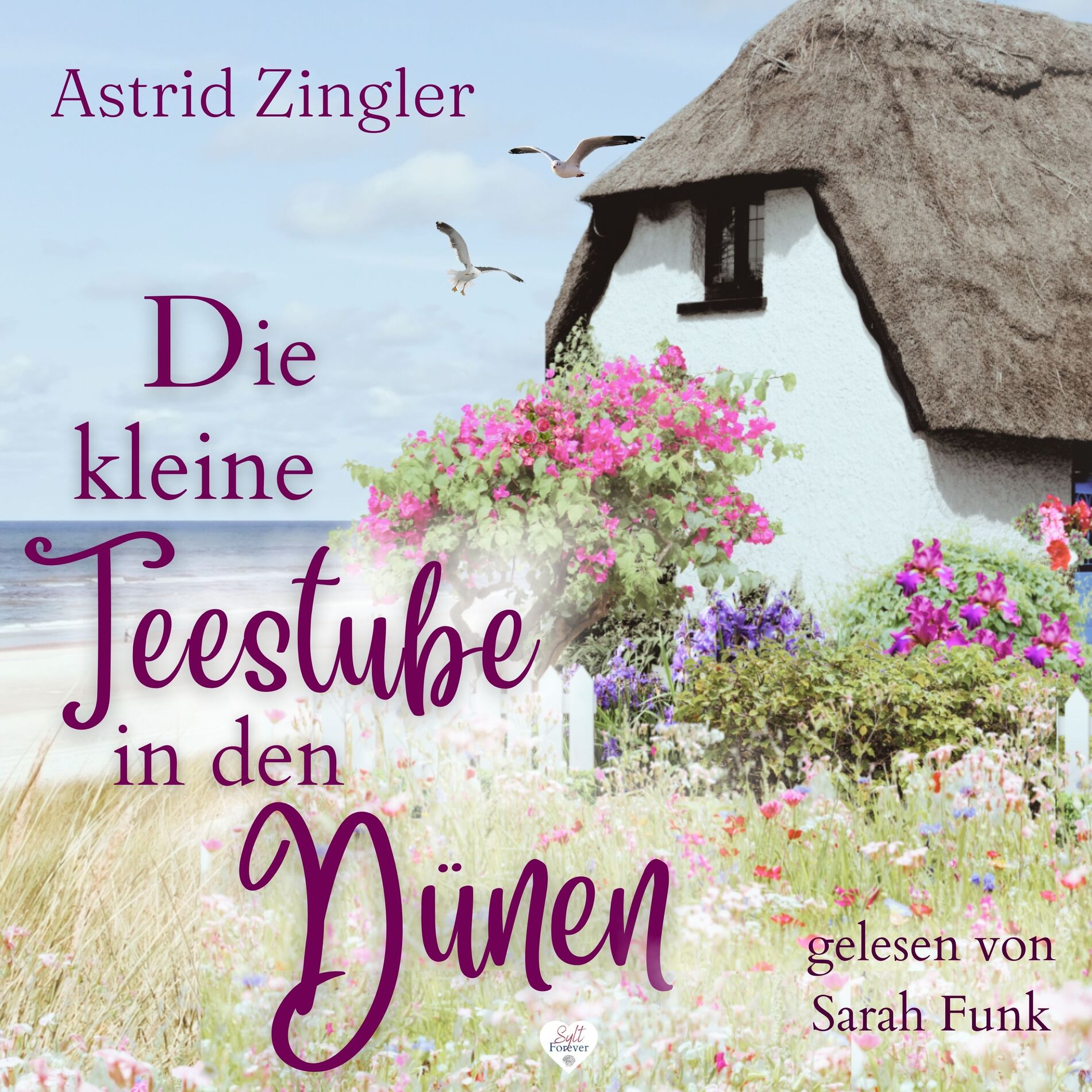 Album cover of Die kleine Teestube in den Dünen (Sylt-Roman)