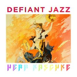 Cover of Defiant Jazz