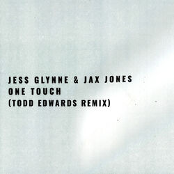 Cover of One Touch (Todd Edwards Remix)
