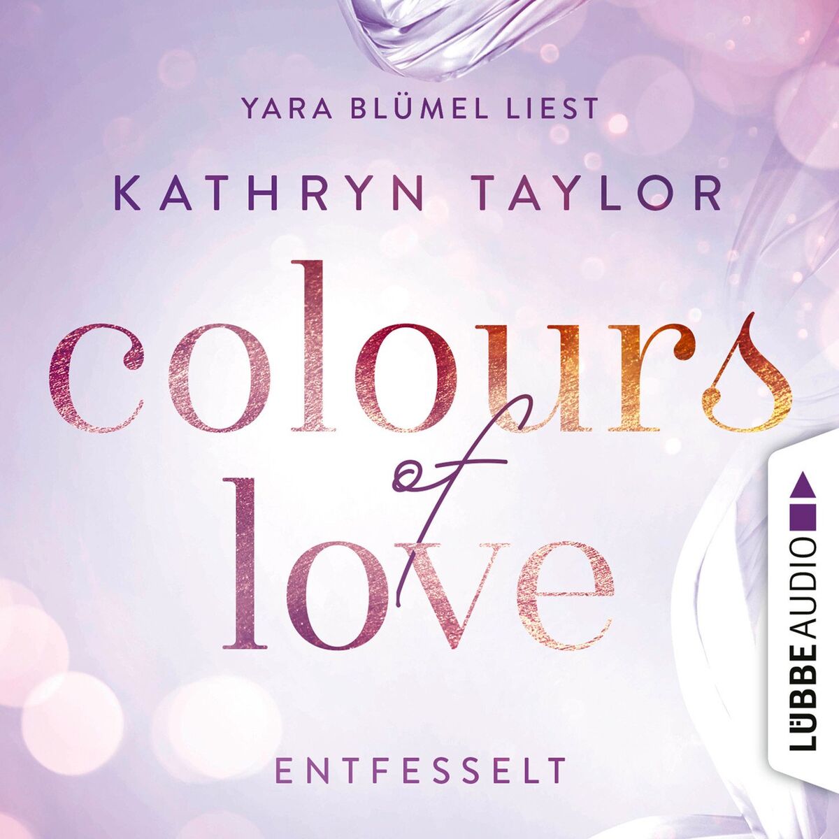 Album cover of Colours of Love, Folge 1: Entfesselt