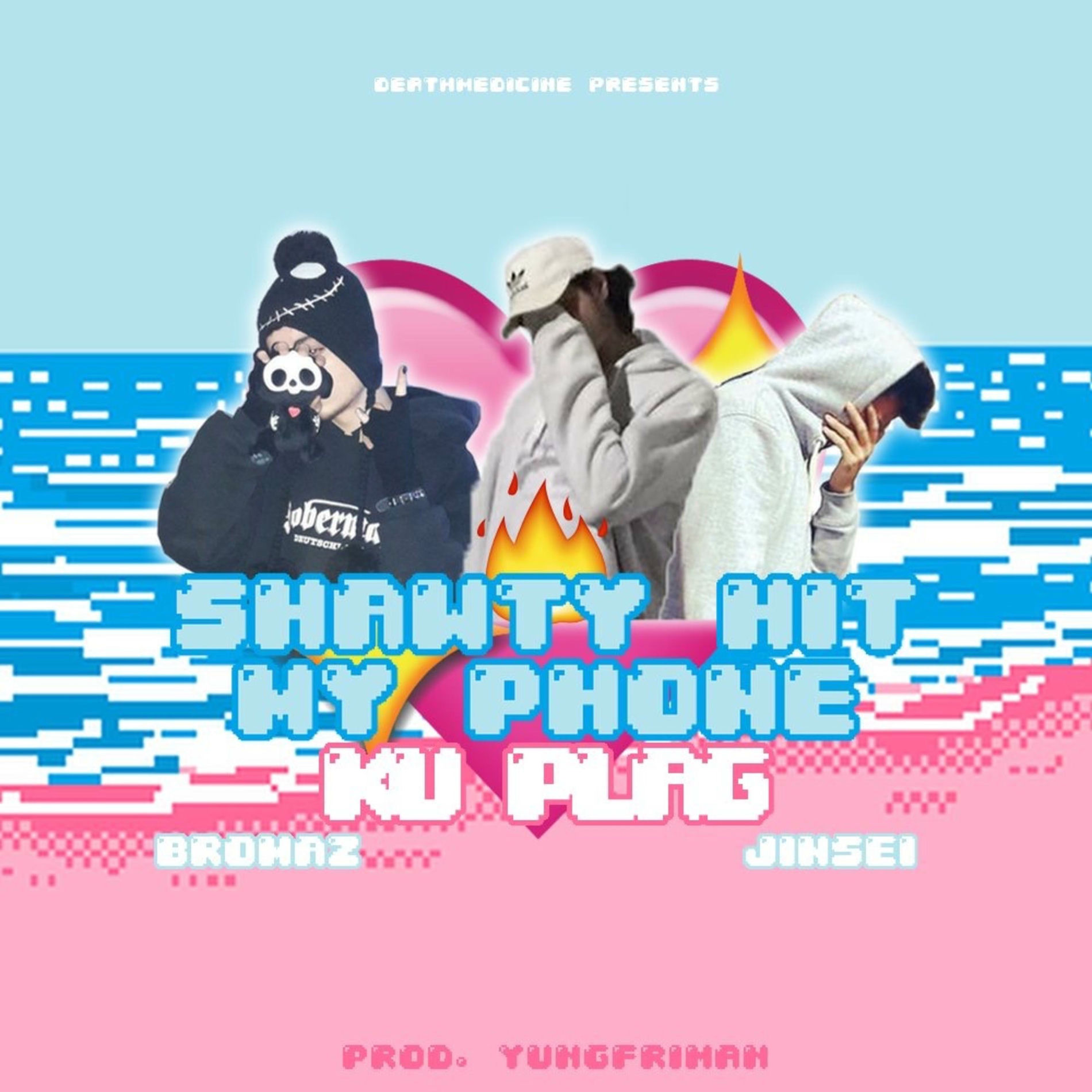 Album cover of Shawty Hit My Phone (feat. Bromaz & Jinsei)