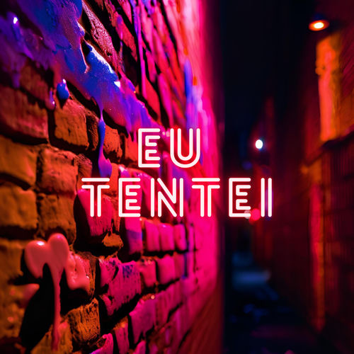 Eu Tentei