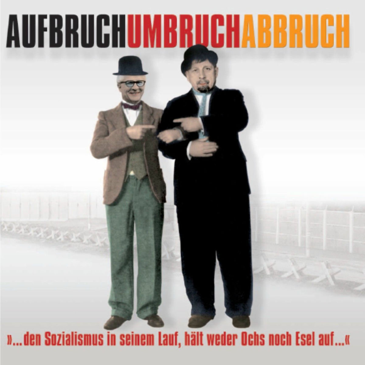 Album cover of Aufbruch Umbruch Abbruch