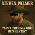 Ain't The Only One He's Hurtin'