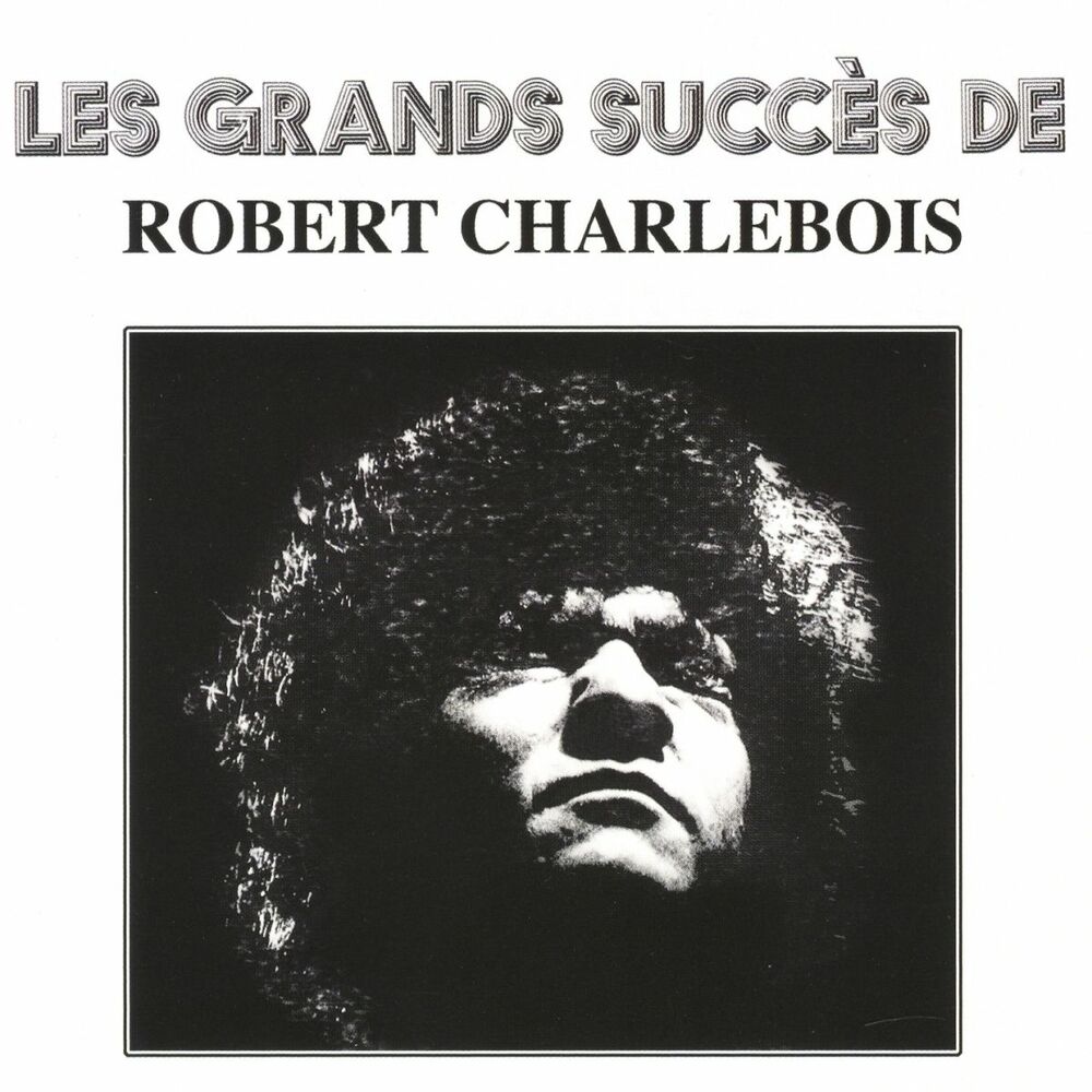 Picture of Les grands succès de Robert Charlebois
