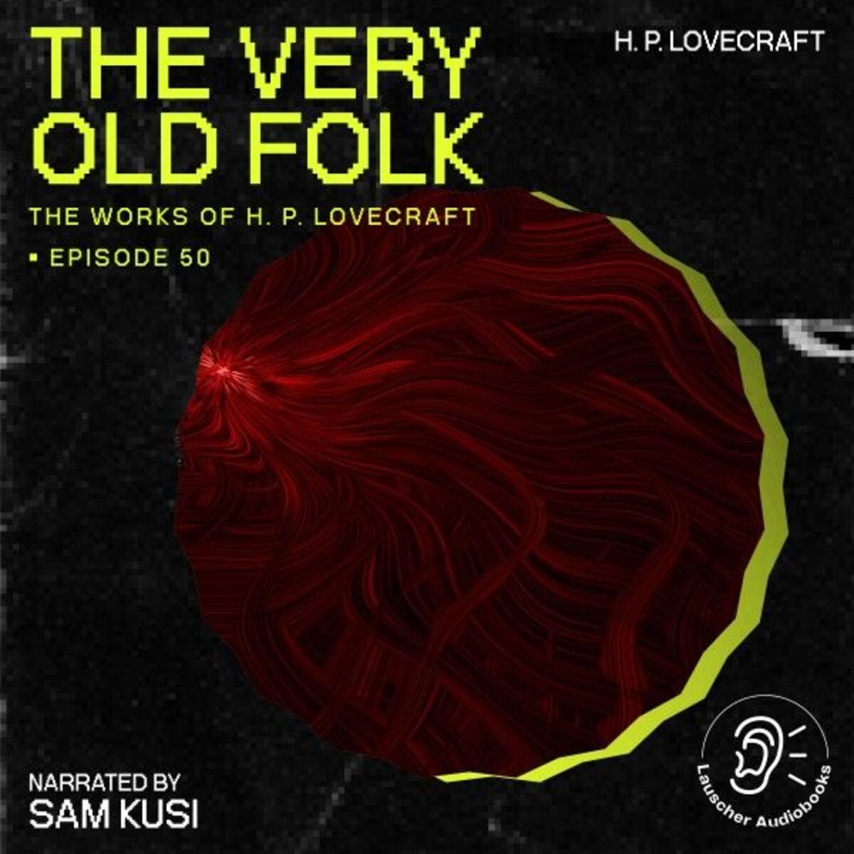 Album cover of The Very Old Folk (The Work of H. P. Lovecraft, Episode 50)