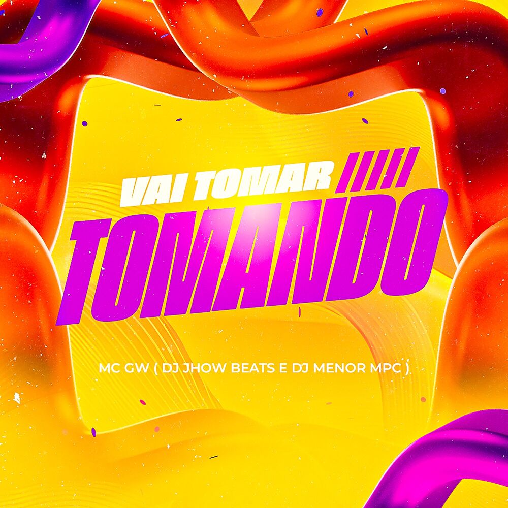 Picture of VAI TOMAR TOMANDO