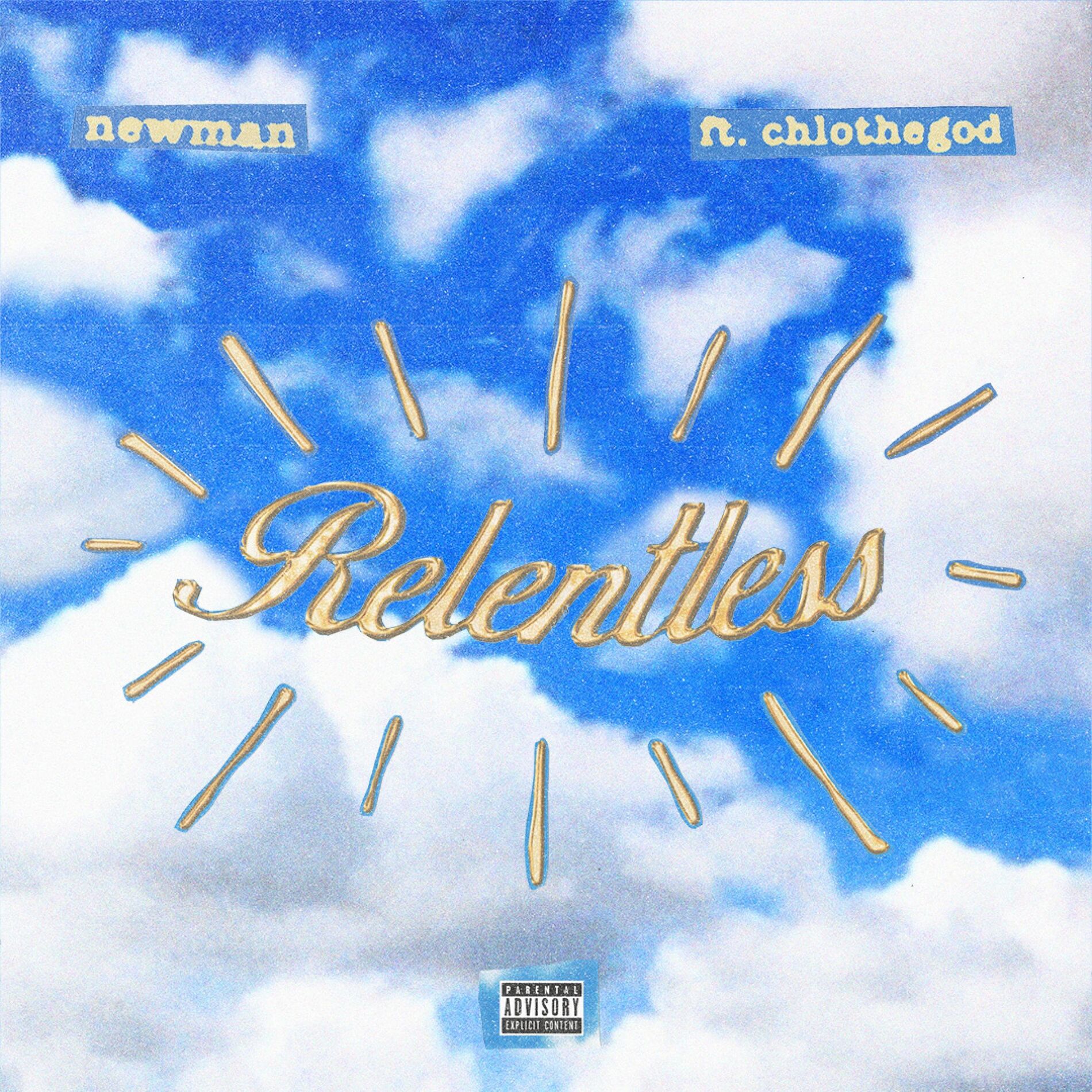 Album cover of Relentless (feat. chlothegod)