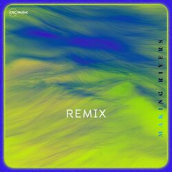Cover of Making Rivers (Remix)