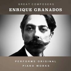 Cover of Enrique Granados Performs Original Piano Works