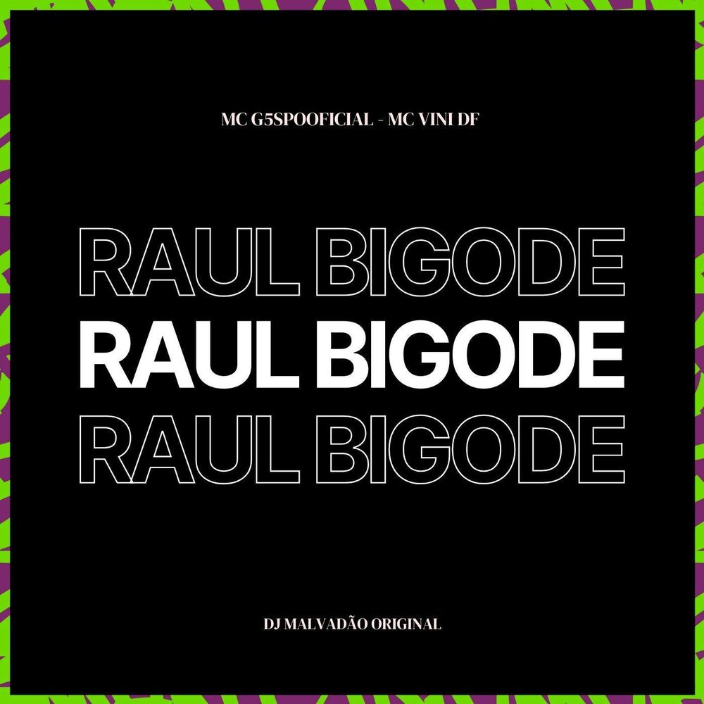 Picture of Raul bigode