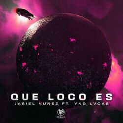 Cover of Que Loco Es