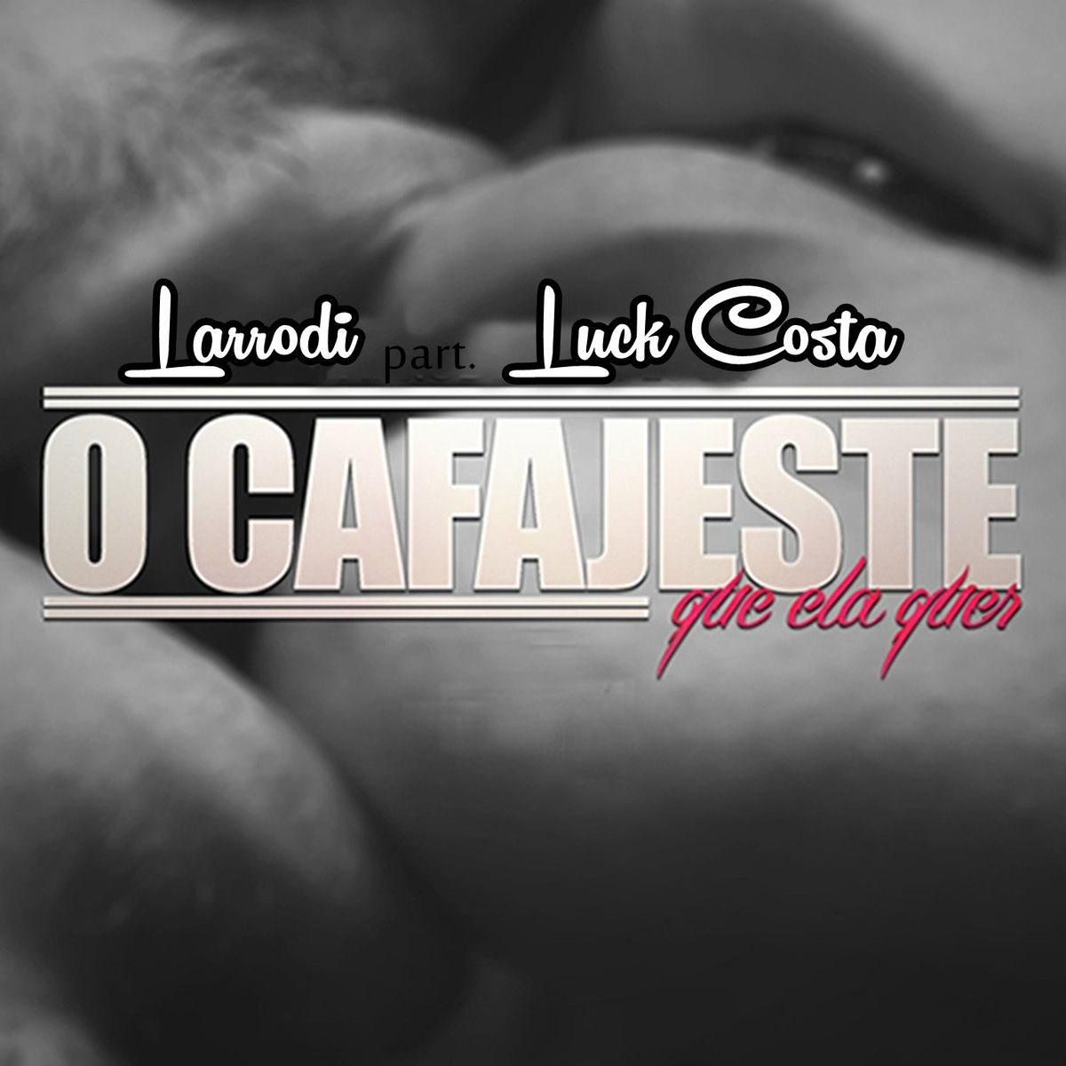 Album cover of O Cafajeste Que Ela Quer