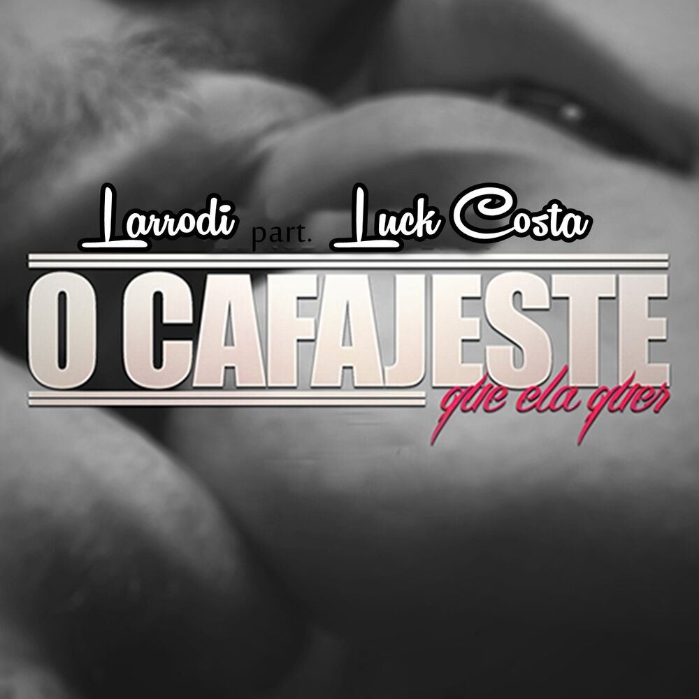 Picture of O Cafajeste Que Ela Quer