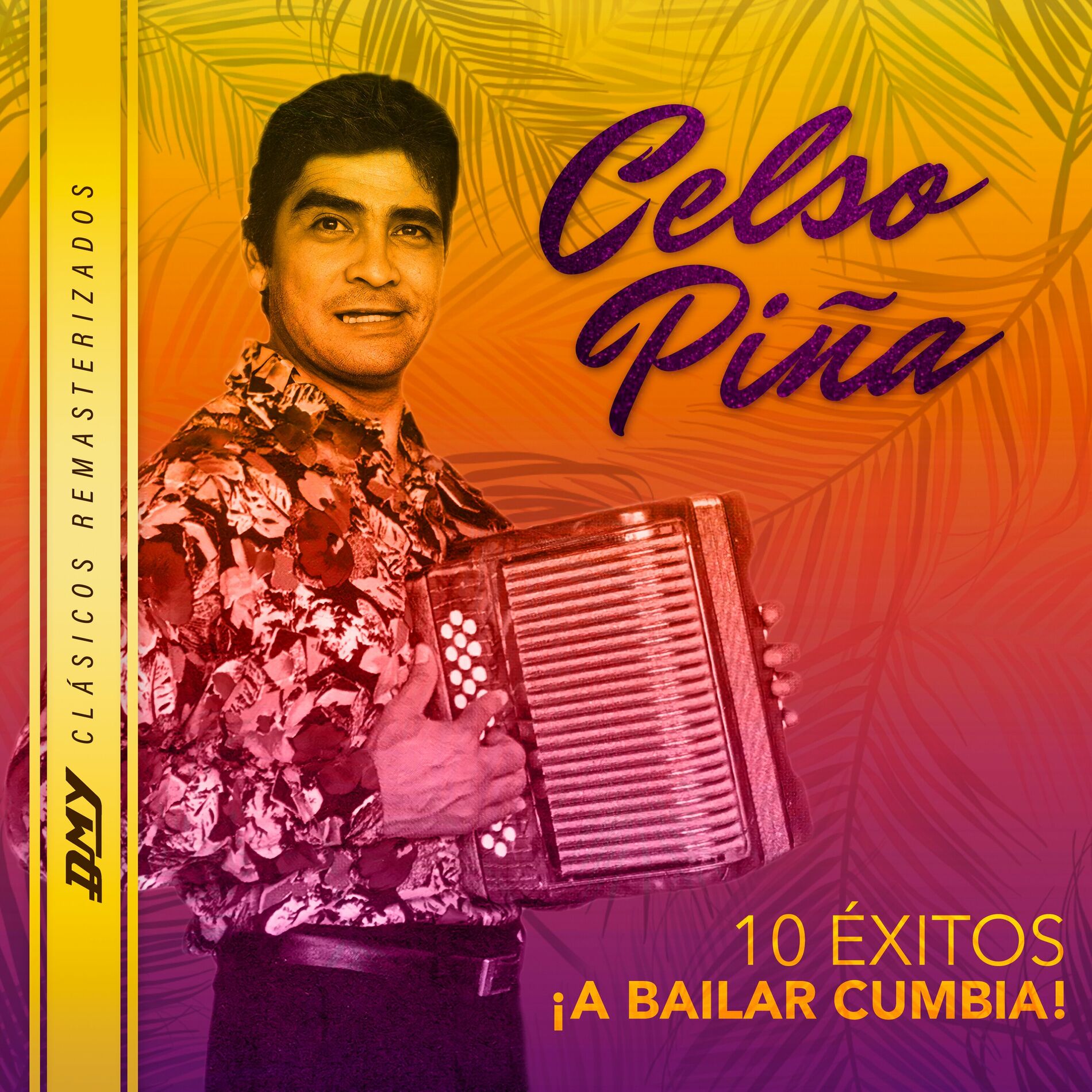 Album cover of 10 Éxitos: ¡A Bailar Cumbia! (Remasterizado)
