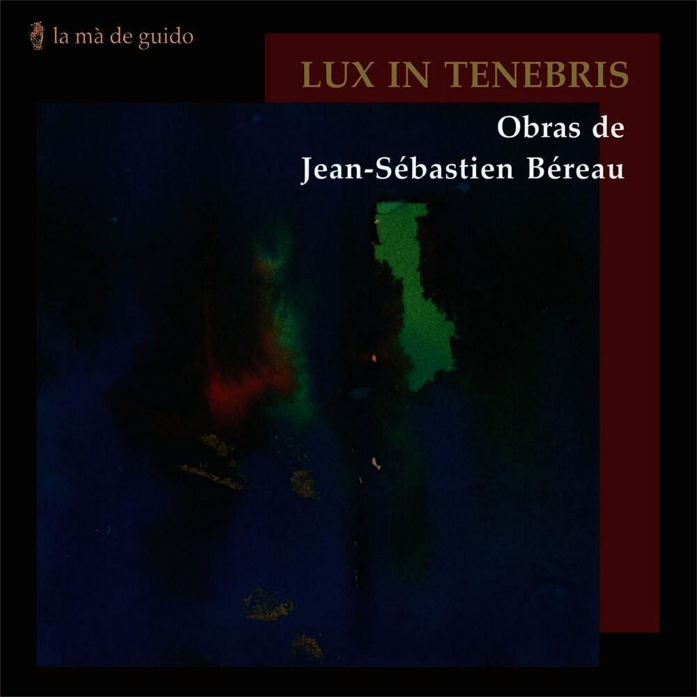 Picture of Lux In Tenebris: Obras de Jean-Sébastien Béreau