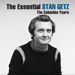 Cover of The Essential Stan Getz: The Columbia Years