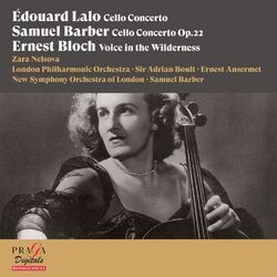 Cover of Edouard Lalo: Cello Concerto - Samuel Barber: Cello Concerto - Ernest Bloch: Voice in the Wilderness