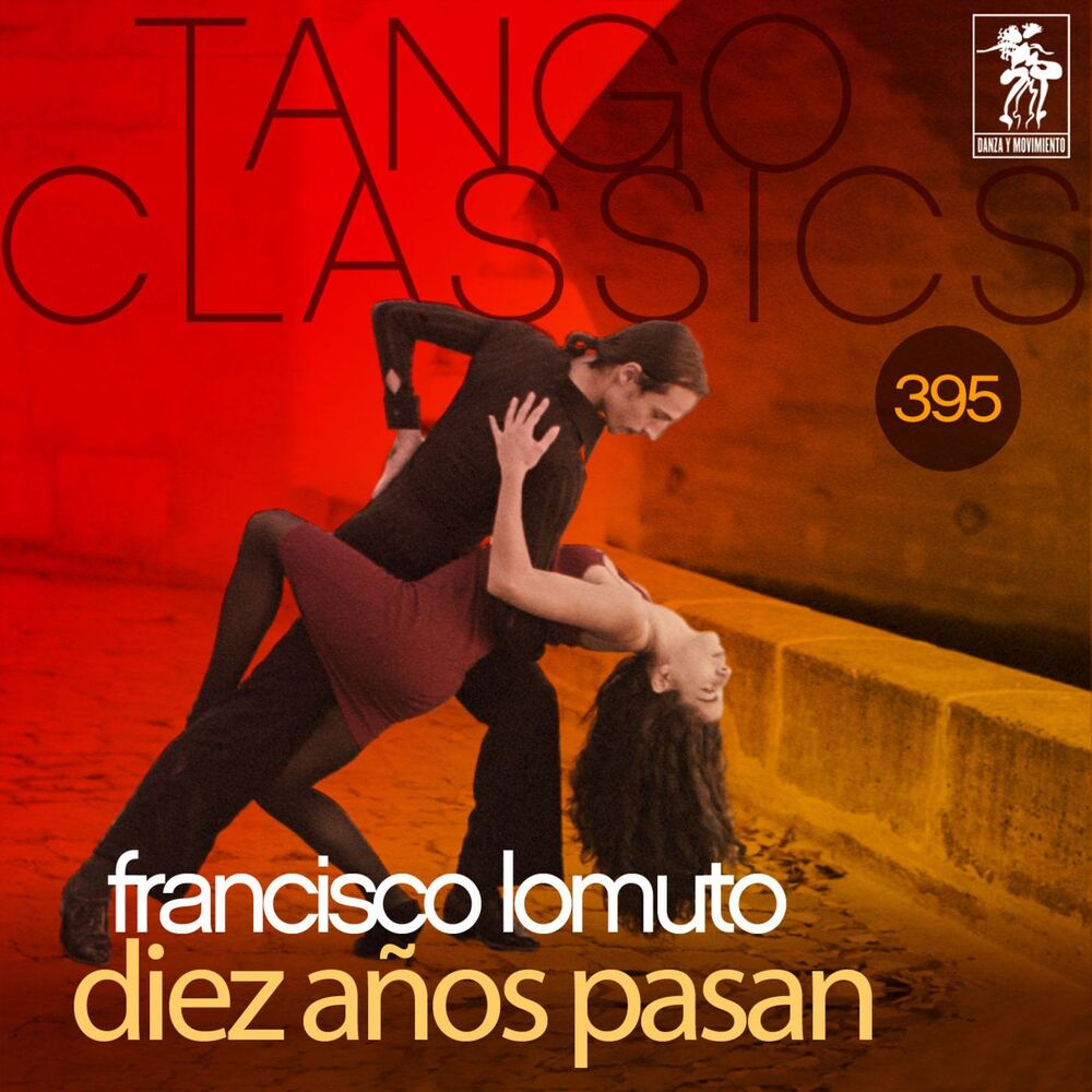 Picture of Tango Classics 395: Diez Años Pasan (Historical Recordings) (Historical Recordings)