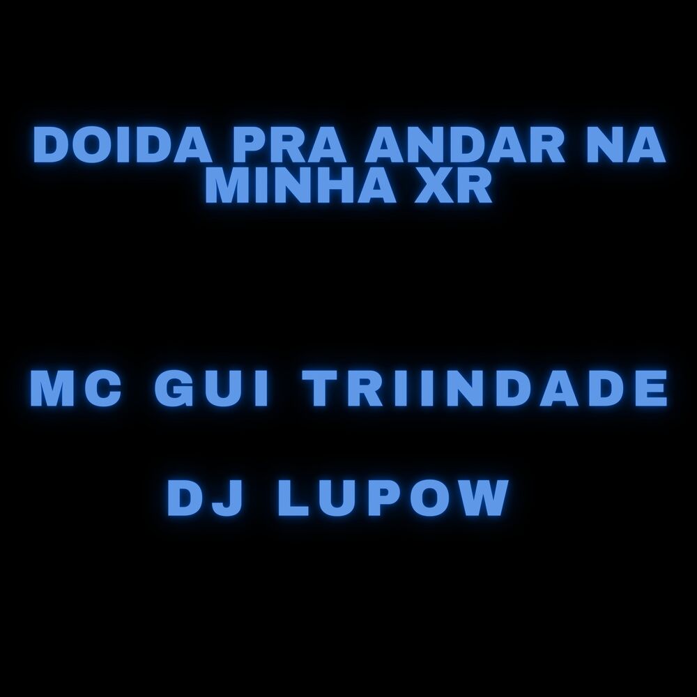 Picture of Doida pra Andar na Minha Xr