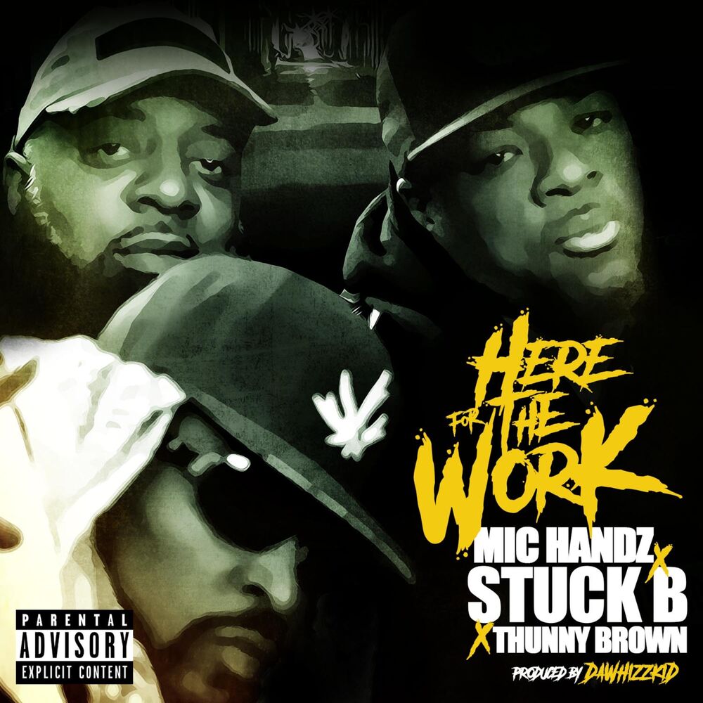 Picture of Here for the Work (feat. Thunny Brown & Stuck B)