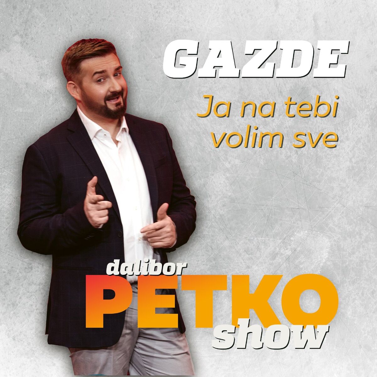 Album cover of Dalibor Petko Show - Ja Na Tebi Volim Sve