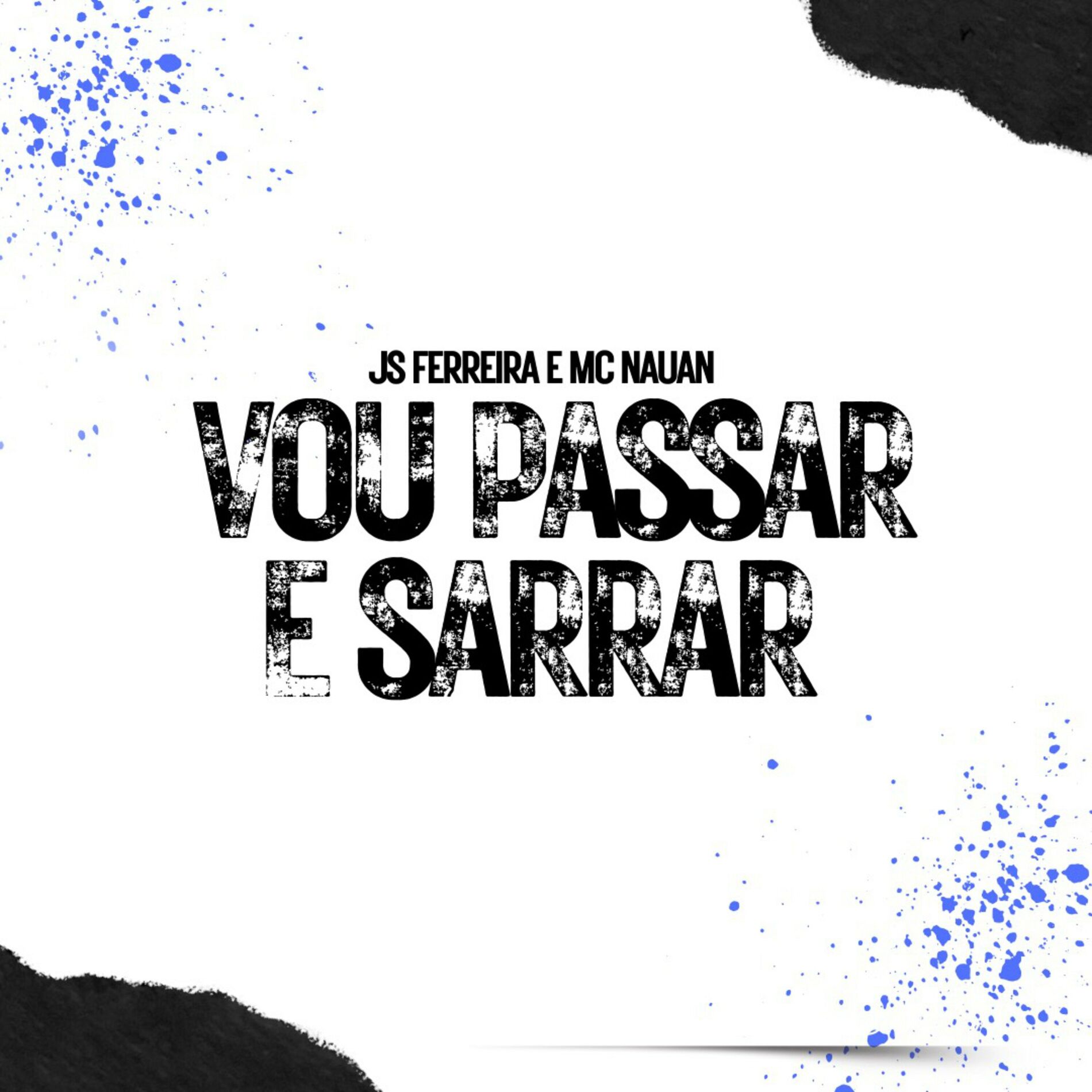 Album cover of Vou Passar e Sarrar