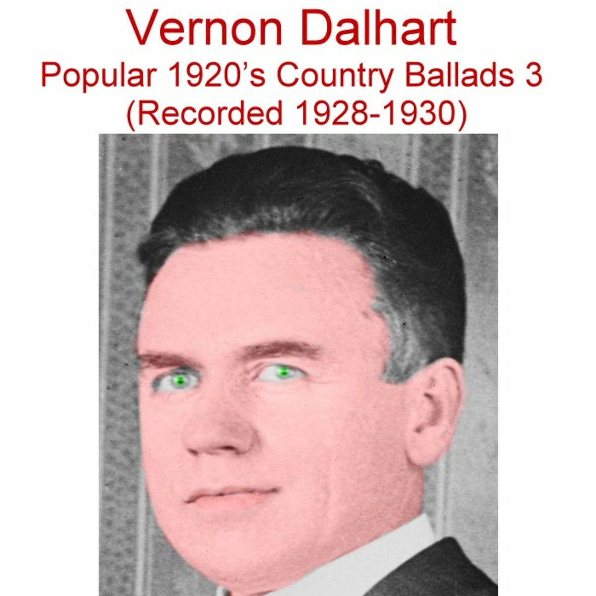 Album cover of Popular 1920's Country Ballads, Vol. 3 (Recorded 1928-1930)
