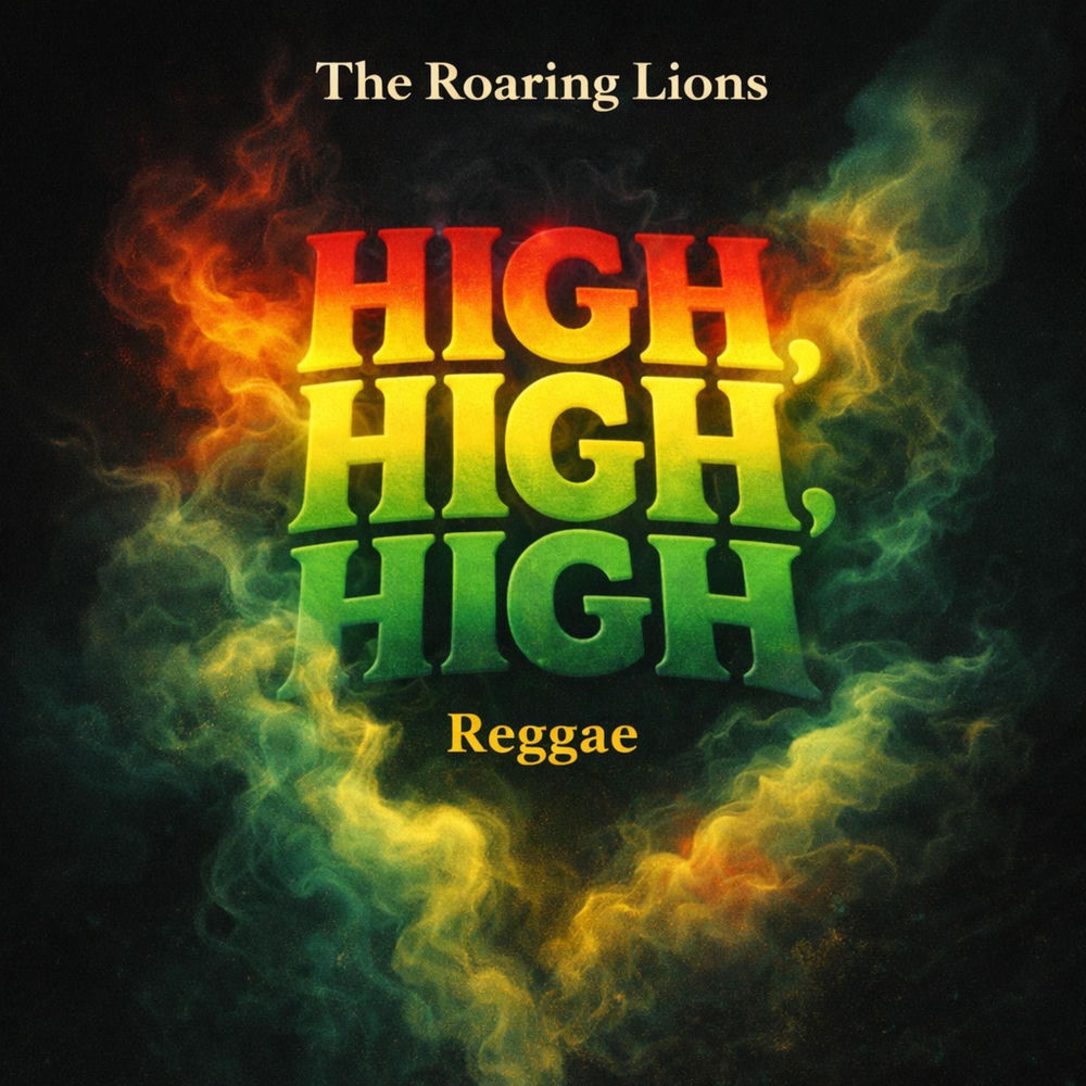Album artwork for High High High by Roaring Lions