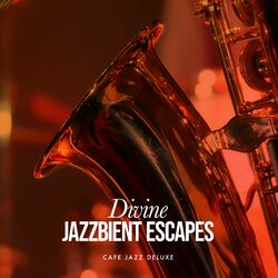 Cover of Divine Jazzbient Escapes