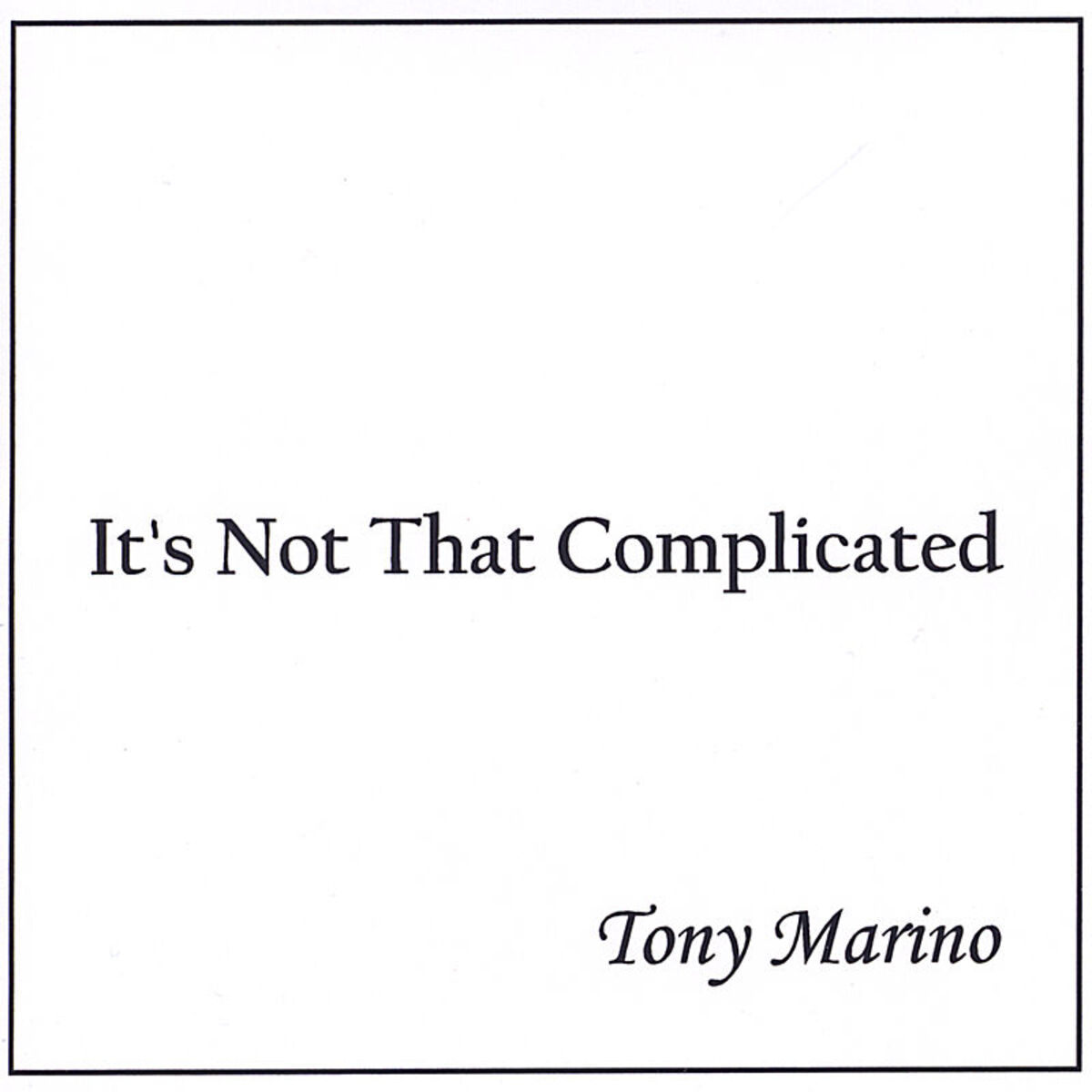 Album cover of It's Not That Complicated