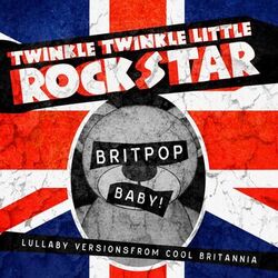 Cover of Britpop Baby! Lullaby Versions From Cool Britannia