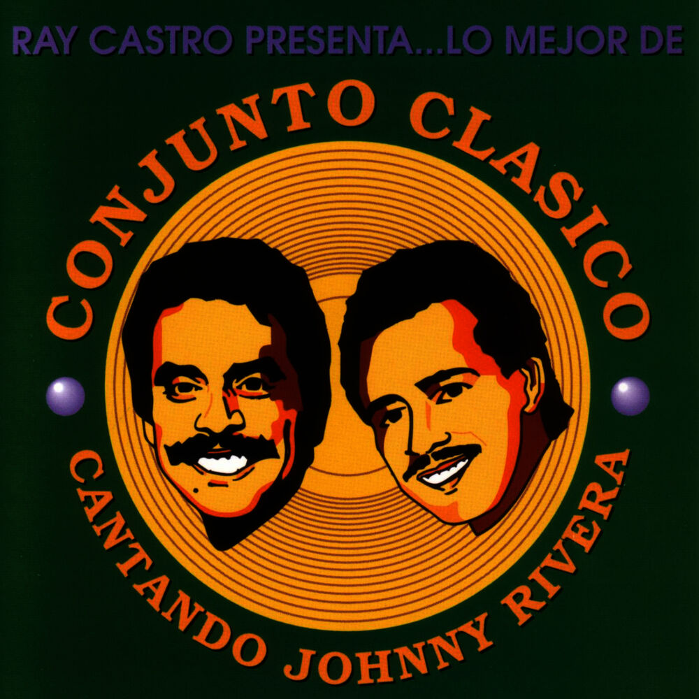 Picture of Lo Mejor De Conjunto Clasico - Cantando Johnny Rivera