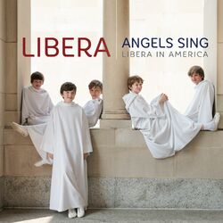 Cover of Angels Sing - Libera in America