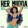 Her Mudda