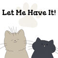 Let Me Have It!