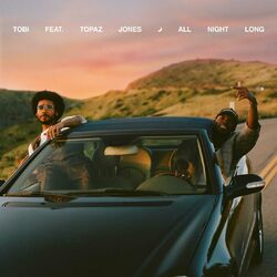 Cover of All Night Long (feat. Topaz Jones)