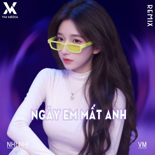 Ngày Em Mất Anh (Remix)