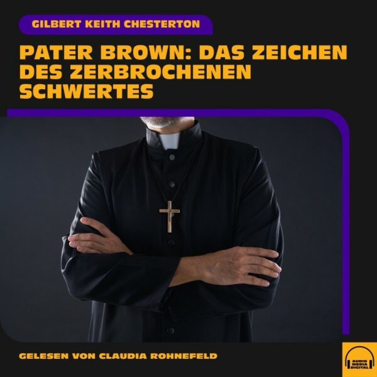 Album cover of Pater Brown: Das Zeichen des zerbrochenen Schwertes