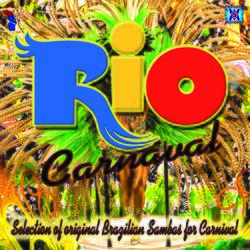 Cover of RIO Carnaval (Selection of Brasilian Sambas for Carnival)