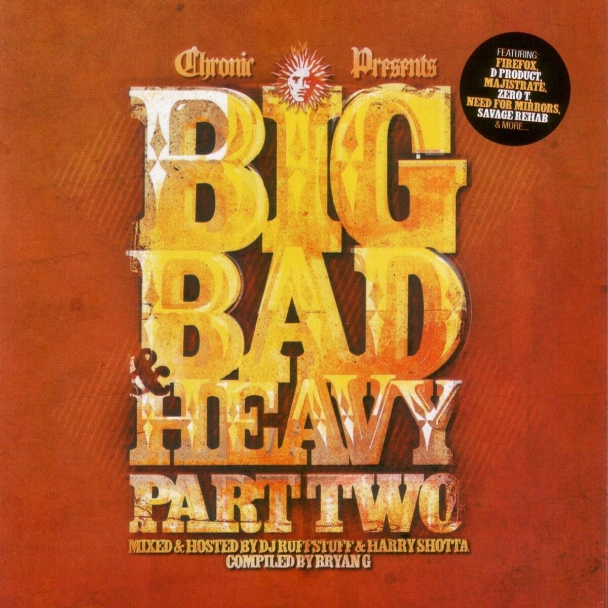 Album cover of Chronic Presents: Big Bad & Heavy, Pt. 2 - Unmixed / Mixed by DJ Ruffstuff & Harry Shotta