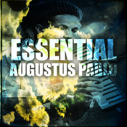 Cover of Essential Augustus Pablo