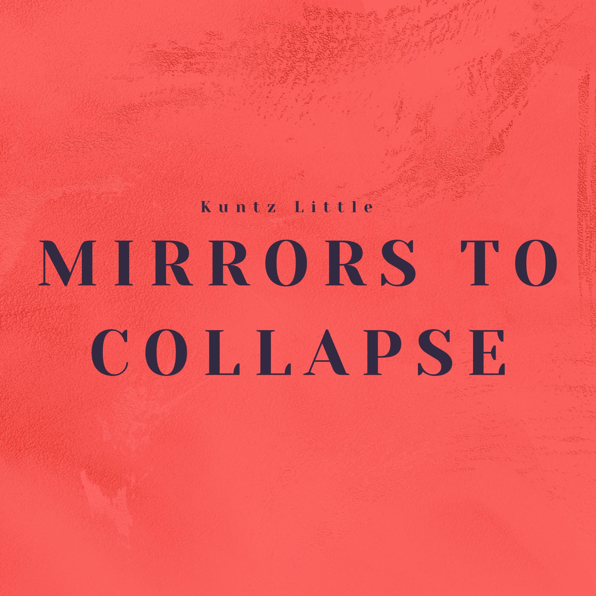 Album cover of Mirrors To Collapse